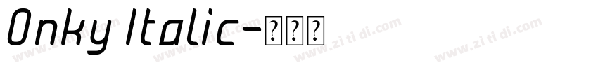 Onky Italic字体转换